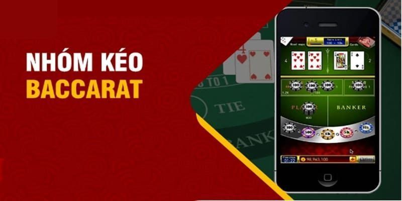 Nguyên tắc hoạt động của nhóm kéo Baccarat